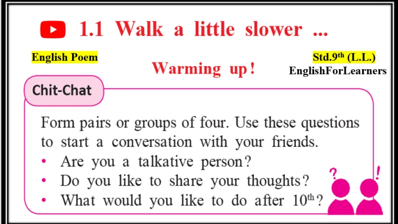 1.1 Walk a little slower …Warming up!
