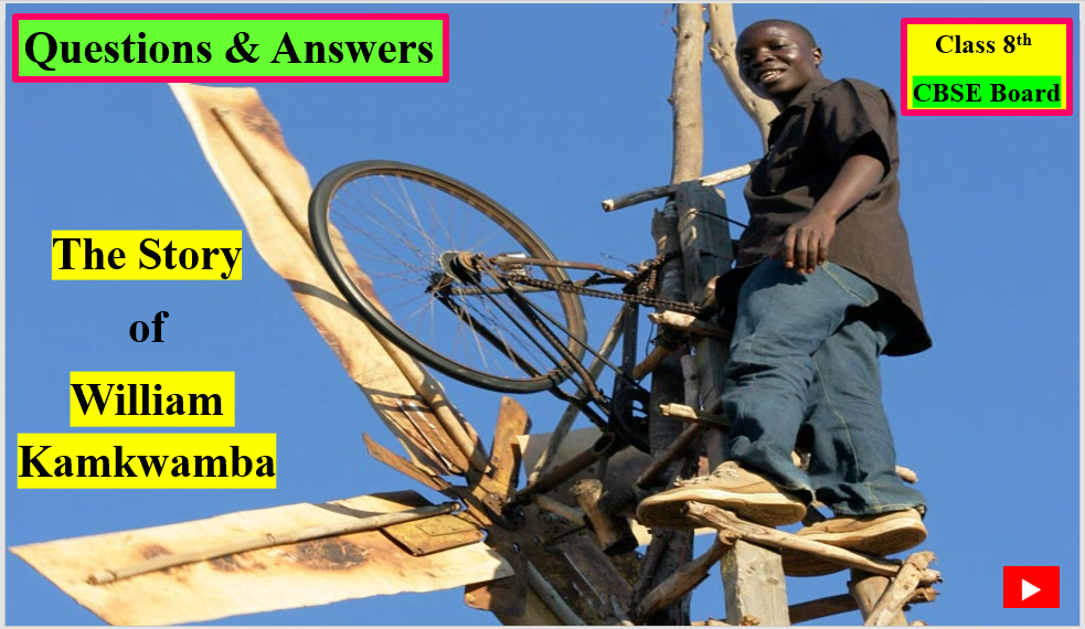 The Story of William Kamkwamba