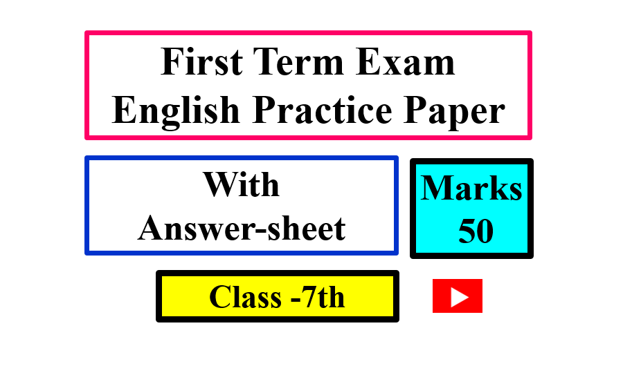 Desventaja Analítico Asser First Term Exam Practice Paper Class 7th With Answers