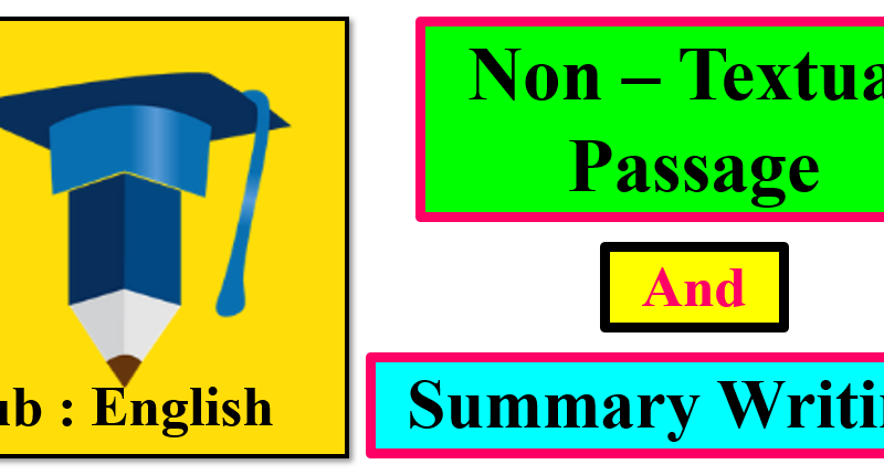 Non-Textual Passage & Summary Writing