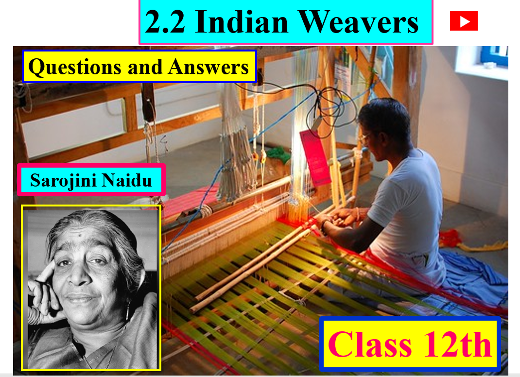 2.2 Indian Weavers Questions and Answers