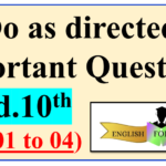 Do as directed Important Questions Std.10th (Unit 01 to 04)