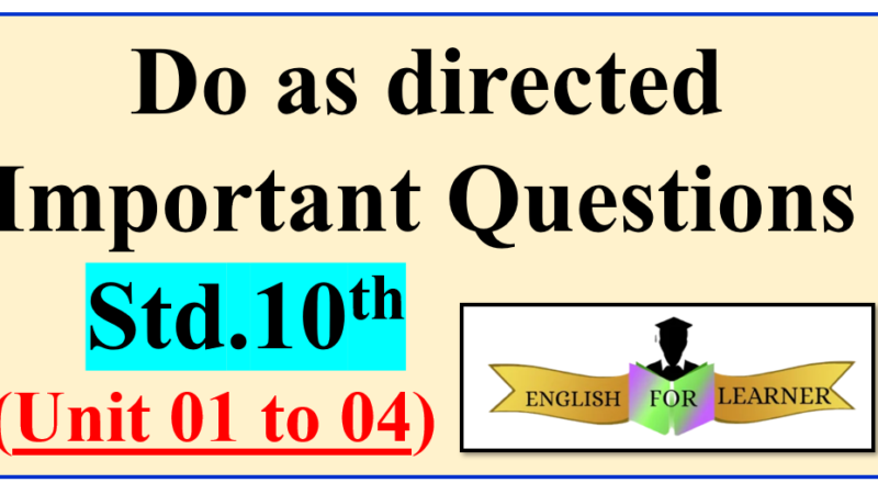 Do as directed Questions Std.10th