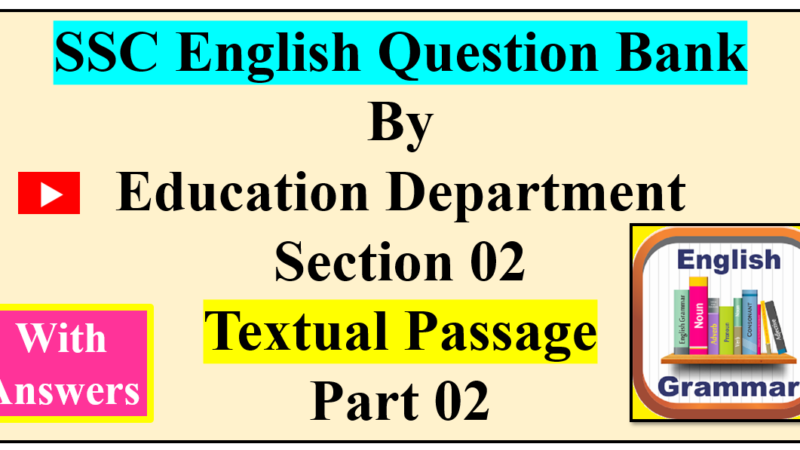 SSC Question Bank by Education Department Textual Passage Part 2