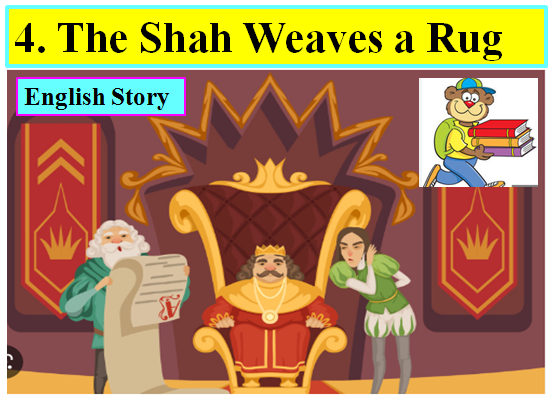 4. The Shah Weaves a Rug