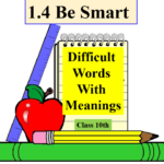 1.4 Be Smart Difficult Words With Meanings