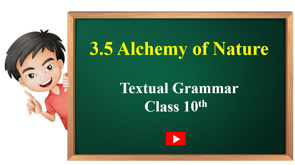 Textual Grammar 3.5 The Alchemy of Nature