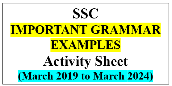 SSC IMPORTANT EXAMPLES OF GRAMMAR